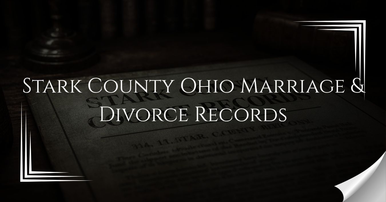 Stark County Ohio Marriage & Divorce Records